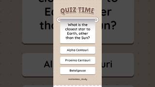 Q35A What is the closest star to Earth other than the sun quiz study READ BELOW ⬇️ [upl. by Christmas]