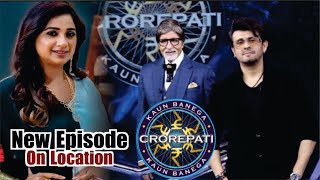 Kaun Banega Crorepati 16  New Episode  On Location  Sonu Nigam  Shreya Ghoshal  Amitabh  KBC [upl. by Sigsmond]