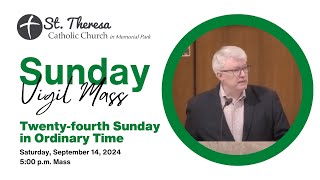 500 pm Vigil Mass Twentyfourth Sunday in Ordinary Time September 15 2024 [upl. by Anertak]