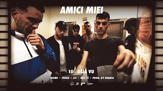 10  Déjà Vu Ft Disme Tedua IZI amp Vaz Tè Prod By Nebbia [upl. by Eeram]