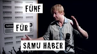 Fünf für Samu Haber  das Interview ohne Fragen [upl. by Nerret]