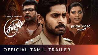 Suzhal The Vortex  Official Tamil Trailer  Amazon Prime Video [upl. by Genni]