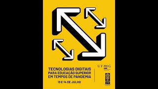 TECNOLOGIAS DIGITAIS PARA EDUCAÃ‡ÃƒO SUPERIOR EM TEMPOS DE PANDEMIA [upl. by Ahdar]