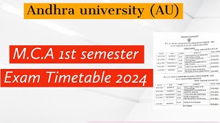 Andhra University MCA 1st semester Exam Timetable 2024  AU MCA 1st semester Exams timetable 2024 [upl. by Terris]