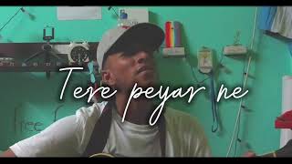 Tere Pyaar Ne  Lyrics  Cover [upl. by Anatniuq584]