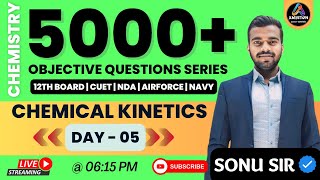 CHEMICAL KINETICS  DAY 05  5000 QUESTION SERIES  12th Chemistry  Sonu Sir  AMBITION [upl. by Helve605]