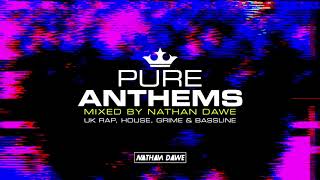 Pure Anthems mixed by Nathan Dawe  Album Mini mix CD1 [upl. by Ewell683]