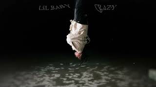 Lil Baby  Crazy Official Visualizer [upl. by Mauralia]