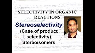 Stereoselective reactions [upl. by Atteyram]