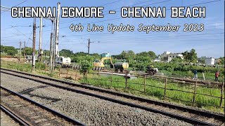 CHENNAI EGMORE CHENNAI BEACH 4th LINE WORKs Update  SEPTEMBER 2023 [upl. by Kaete]