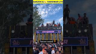 SARZEN DJ👑 HARIDWAR LITE😱😱djsarzen bsm kawadyatra shortvideo video [upl. by Darach493]