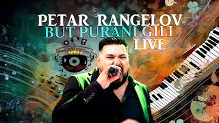 PETAR RANGELOV  BUT PURANI GILI LIVE [upl. by Sharron]