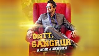 Distt Sangrur  Full Songs Audio Jukebox  Roshan Prince Feat Desi Crew [upl. by Acinahs]