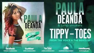 Paula DeAnda feat Jump Smokers quotTippyToesquot [upl. by Kip742]