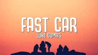 Luke Combs  Fast Car Lyrics [upl. by Naujud28]