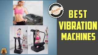 5 Best Vibration Machines in 2023  Review And Top Models Listed [upl. by Schriever690]