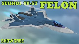 Sukhoi Su57 quotFelonquot  Plane Crazy  Showcase [upl. by Accire]