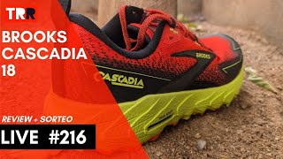 LIVE 216  Review  Sorteo  Brooks Cascadia 18 [upl. by Suchta835]