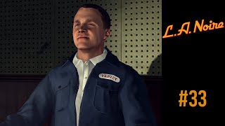 LA Noire  Lets Play  33 [upl. by Ramar729]