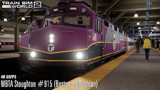 MBTA Stoughton 915 Boston  Stoughton  Boston Sprinter  F40PH3C  Train Sim World 2 [upl. by Arda]