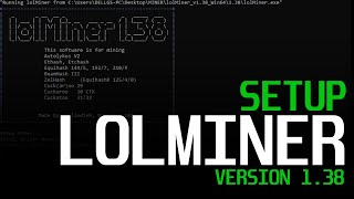 How To Start Mining with Lolminer UPDATE  lolminer 138 [upl. by Nojad895]