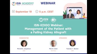 ISNKDIGO Webinar Management of the Failing Kidney Allograft [upl. by Ainolloppa]