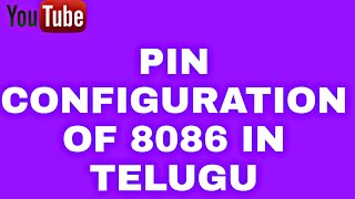 Explain Pin configuration of 8086 in TELUGU  in mpmc [upl. by Atinuaj]