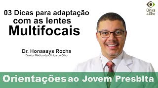 3 Dicas de adaptacÌ§aÌƒo Ã s lentes multifocais [upl. by Ramon180]