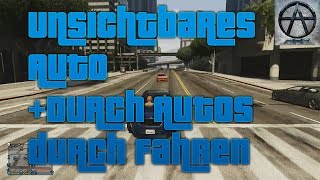 GTA 5 Online  Autos unsichtbar machen amp Durch andere Fahrzeuge durchfahren PATCH 113 [upl. by Hanae539]