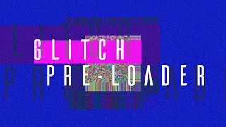 Glitch preLoader  HTML CSS amp JavaScript [upl. by Adanar554]