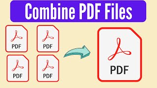 How to Merge PDF Files  How To Combine PDF Files into One 2024 [upl. by Sutton]