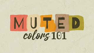 Why Are Muted Color Palettes Popular Right Now Color Trends [upl. by Painter]