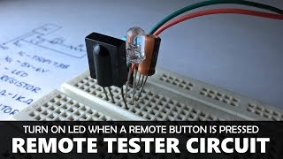 How to make an IR remote tester or Receiver circuit using TSOP 1738 [upl. by Judie]