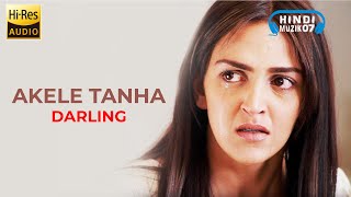 Akele Tanha Jiya Na Jaye  Darling  2007 [upl. by Nosittam467]