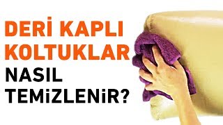 Deri Kaplı Koltuklar Nasıl Temizlenir [upl. by Nal]