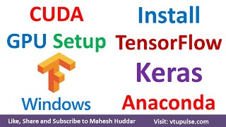 How to install Tensorflow GPU Cuda Toolkit and Keras in Anaconda Windows by Mahesh Huddar [upl. by Kemme589]