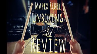 MAPEX REBEL 5 PIECE DRUMS UNBOXING AND REVIEW [upl. by Namwob]