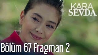 Kara Sevda 67 Bölüm 2 Fragman [upl. by Mailliwnhoj21]