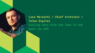 Scaling data from the lake to the mesh via OSS  Luca Maraschi [upl. by Siramay742]