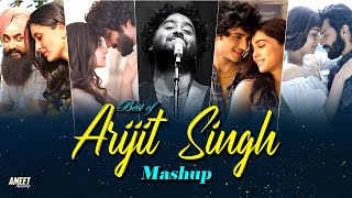 Best of Arijit Singh Mashup 2024  AMEET Mashup  Arijit Singh Love Songs  Best of Love Songs 2024 [upl. by Herahab111]