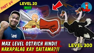 Saitama Tinalo Max Level na Ostrich  Manok na Pula Part 64 [upl. by Dicky]