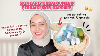 SKINCARE TERBAIK UNTUK SKIN BARRIER dry skin bruntusan jerawat amp sensitif 2022 [upl. by Raddy202]