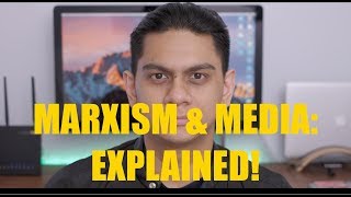 Marxism amp Media Explained [upl. by Clardy925]