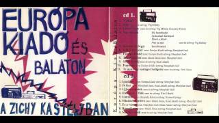 Európa Kiadó és Balaton a Zichy Kastélyban  1986 CD2 FULL ALBUM [upl. by Maximilianus506]