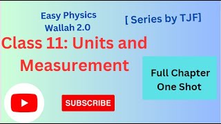 Easy Physics wallah Class 11 Chapter 2  Unit and measurement One Shot Oneshot [upl. by Lorinda]