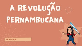 A Revolução Pernambucana [upl. by Nylanej407]