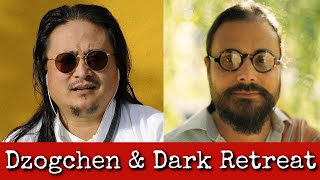 Ep228 Dzogchen amp Dark Retreat  Dr Nida Chenagtsang amp Justin Von Bujdoss [upl. by Freiman]