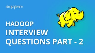 Hadoop Interview Questions And Answers Part2  Big Data Interview Questions amp Answers  Simplilearn [upl. by Alanah]