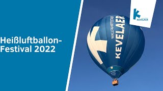 Kevelaerer HeißluftballonFestival 2022 [upl. by Ellissa]