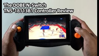 The Dobe NSwitch TNS18113B1 Controller Review [upl. by Ekralc732]